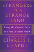 Strangers in a Strange Land: Living the Catholic Faith in a Post-Christian World 1627796746 Book Cover