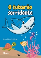 O tubarão sorridente (Portuguese Edition) 6552280254 Book Cover