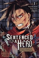 Sentenced to Be a Hero, Vol. 1 (manga): The Prison Records of Penal Hero Unit 9004 B0G6YGK64P Book Cover