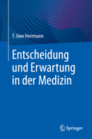 Entscheidung und Erwartung in der Medizin (German Edition) 3662715988 Book Cover