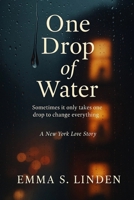 One Drop of Water B0FVTBW83Z Book Cover