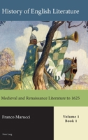 History of English Literature, Volume 1 - eBook: Medieval and Renaissance Literature to 1625 1789972221 Book Cover