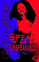 Speak the Unspeakable 0970039549 Book Cover
