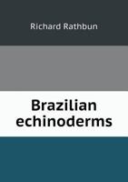 Brazilian Echinoderms 5518835868 Book Cover