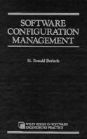 Software Configuration Management (Wiley Series in Software Engineering Practice) 0471530492 Book Cover