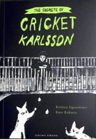 The Secrets of Cricket Karlsson 1776574281 Book Cover