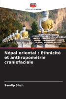 Népal oriental : Ethnicité et anthropométrie craniofaciale 6206104222 Book Cover