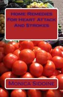 Home Remedies for Heart Attack and Strokes 1534761306 Book Cover