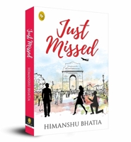 Just Missed 9390183316 Book Cover