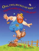 One, Two, Buckle My Shoe...Magical number rhymes, old and new 1841354031 Book Cover