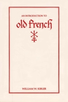 Introduction to Old French 0873522923 Book Cover