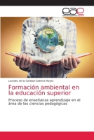 Formaci�n ambiental en la educaci�n superior 6203034886 Book Cover