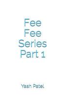 Fee Fee Series Part 1 1731458495 Book Cover