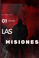 Las misiones: El verdadero mundo B09FCFWS2F Book Cover
