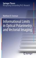 Informational Limits in Optical Polarimetry and Vectorial Imaging 3642435688 Book Cover