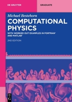 Computational Physics: With Worked Out Examples in FORTRAN and MATLAB 3110782367 Book Cover