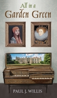 All in a Garden Green 1639820604 Book Cover