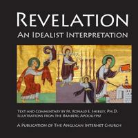 Revelation: An Idealist Interpretation 1523894296 Book Cover