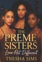 The Preme Sisters: Love Hit Different B0F8J7T29K Book Cover