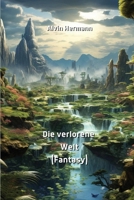 Die verlorene Welt (Fantasy) (German Edition) 999043736X Book Cover