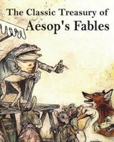 The Classic Treasury of Aesop's Fables: Myths Greek Roman for Children Family Read Time 1980727376 Book Cover