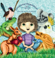Emotional Regulation and Me 1763653625 Book Cover