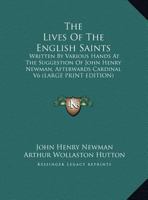The Lives of the English Saints 1146449836 Book Cover