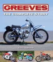 Greeves: The Complete Story 1847977413 Book Cover