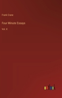 Four Minute Essays: Vol. X 3368908693 Book Cover