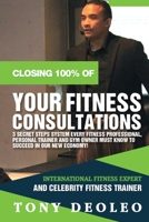 Closing 100% of Your Fitness Consultations 195226359X Book Cover