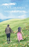 love, oranges, and chick-fil-a 9371560452 Book Cover