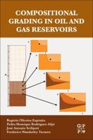 Compositional Grading in Oil and Gas Reservoirs 0128124520 Book Cover
