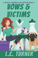 Vows & Victims: A Presley Thurman Cozy Mystery Book 8 B0BQ53YJN6 Book Cover