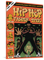 Hip Hop Family Tree Book 3: 1983-1984 160699848X Book Cover