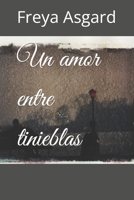 Un amor entre tinieblas B09PK4G4KB Book Cover