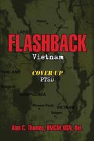 FLASHBACK: Vietnam: Cover-Up: PTSD 1424189837 Book Cover