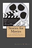 Stories for Movies: volume-1: Featuring 'The Mother Road', 'The Girl in the Shiny New Car' and 'Jack Schitt' 1511903465 Book Cover