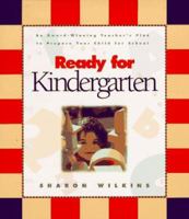 Ready for Kindergarten: An Award-Winning Teacher's Plan to Prepare Your Child for School (Gold 'n' Honey Books) 0880709189 Book Cover