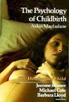 The Psychology of Childbirth 0674721055 Book Cover