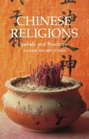 Chinese Religions: Beliefs & Practices 1845191722 Book Cover