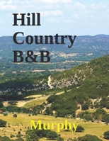 Hill Country B&B B0B148DFK1 Book Cover