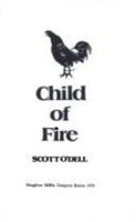 Child of Fire 0440912393 Book Cover