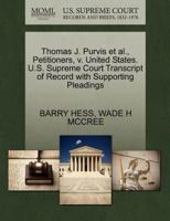 Thomas J. Purvis et al., Petitioners, v. United States. U.S. Supreme Court Transcript of Record with Supporting Pleadings 1270704508 Book Cover