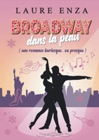 Broadway dans la peau (French Edition) B0DT3J231D Book Cover