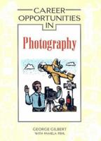 Career Opportunities In Photography (Career Opportunities) 0816056781 Book Cover