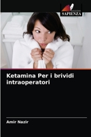 Ketamina Per i brividi intraoperatori 6204048791 Book Cover