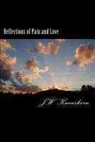 Reflections of Pain and Love 1490928561 Book Cover