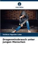 Drogenmissbrauch unter jungen Menschen 6204099701 Book Cover