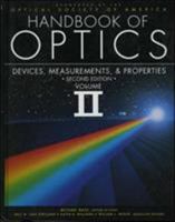 Handbook of Optics, Vol. 2: Devices, Measurements, and Properties, Second Edition 0070479747 Book Cover