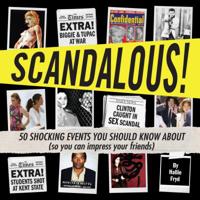 Scandalous! 0982732201 Book Cover